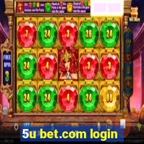 5u bet.com login